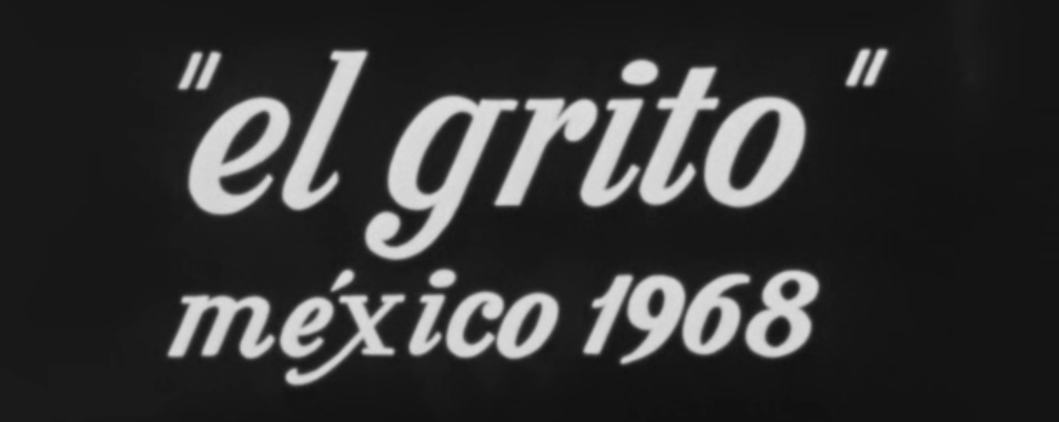 El Grito, Dir. Leobardo López Arretche, 1968 (MX)